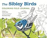 The Sibley Birds Coloring Field Journal by