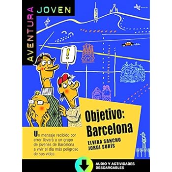 Colección Aventura Joven. Objetivo: Barcelona. Libro + MP3 (Aventura Joven - Ele) Colección Aventura Joven. Objetivo: Barcelona. Libro + MP3 (Aventura Joven - Ele)