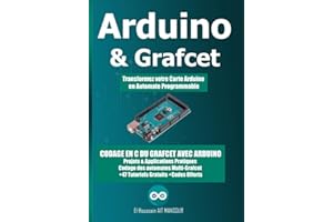 Arduino & Grafcet: Codage en C du Grafcet avec Arduino