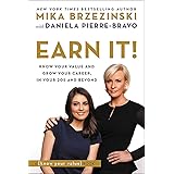 Earn It!: Know Your Value and Grow Your Career, in Your 20s and Beyond
