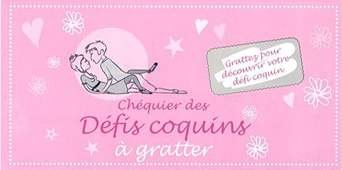 Download Chéquier des défis coquins à gratter : Grattez pour découvrir votre défi coquin PDF