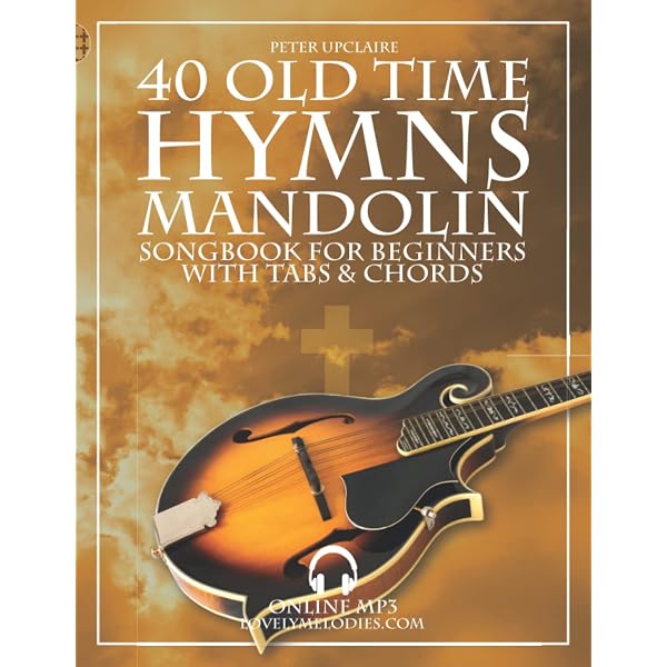 40 Old Time Bluegrass Songs - Mandolin Songbook for Beginners with