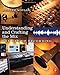 Understanding and Crafting the Mix: The Art of Recording by William Moylan