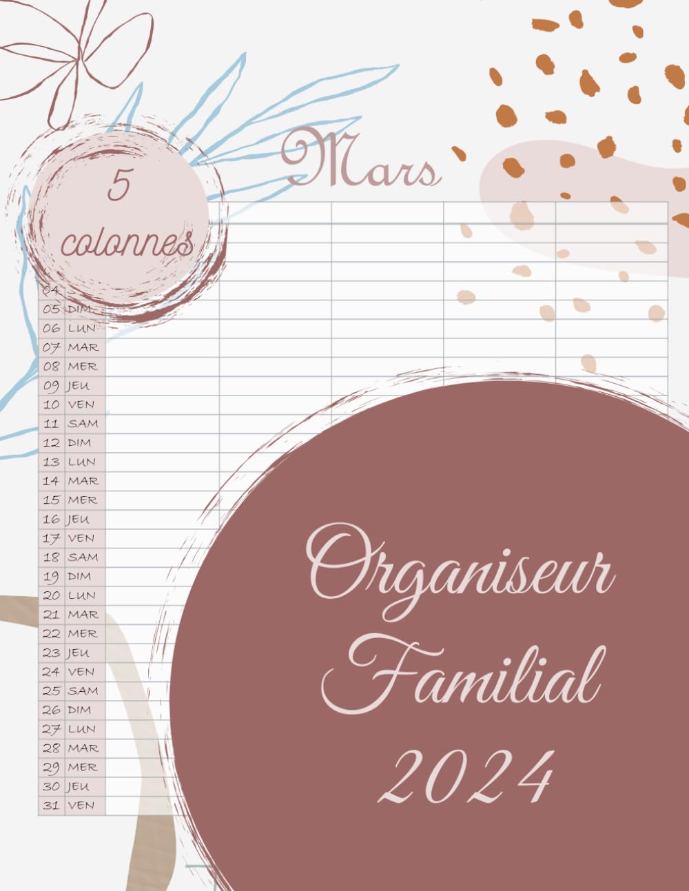 Organiseur Familial 2024 - 5 Colonnes: Mon Agenda Familial 2024 - Calendrier de la Famille Organisée du Janvier 2024 à Décembre 2024, Calendrier Pratique Pour Noter Tous à la Maison avec 5 Colonnes
