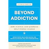 Beyond Addiction: How Science and Kindness Help People Change
