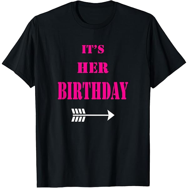 Amazon.com: It's Her Birthday - Happy Birthday Girl T Shirt T