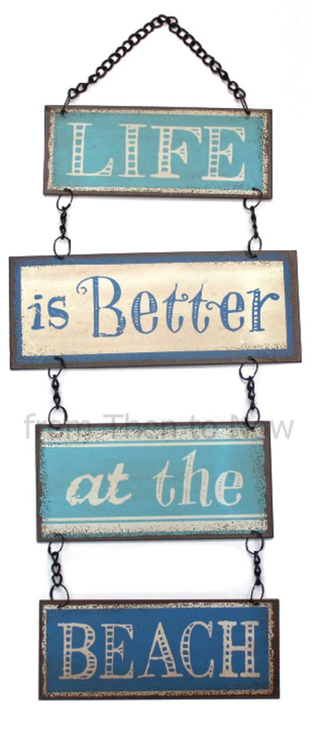 Life Is Better At The Beach Hanging Vintage Design Metal Sign