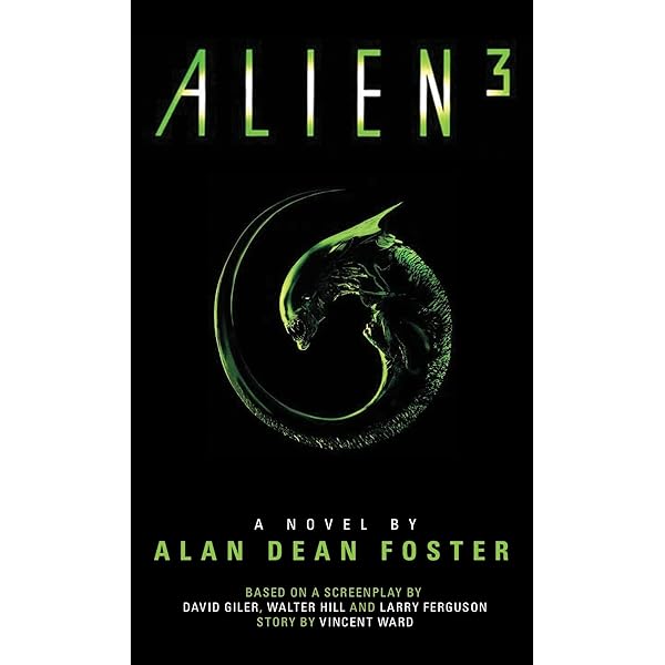 Alien: The Movie Novel・エイリアン・ムービーノベル Aliens: The Official Movie Novelization: Foster, Alan Dean