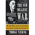 The New Dealers' War: FDR and the War Within World War II
