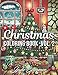 Christmas Coloring Book: An Adult Coloring Book with Fun, Easy, and Relaxing Designs (Volume 2) by