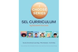 I Choose Curriculum: Includes Social, Emotional Learning Activities, Worksheets, Printables, Hands-on Projects (Teacher and Therapist Toolbox: I Choose)