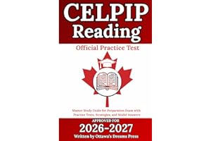 CELPIP Reading: Master Study Guide for Preparation Exam with Official Practice Tests, Strategies, and Model Answers