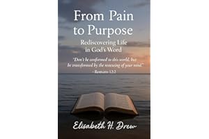 From Pain to Purpose: Rediscovering Life in God’s Word