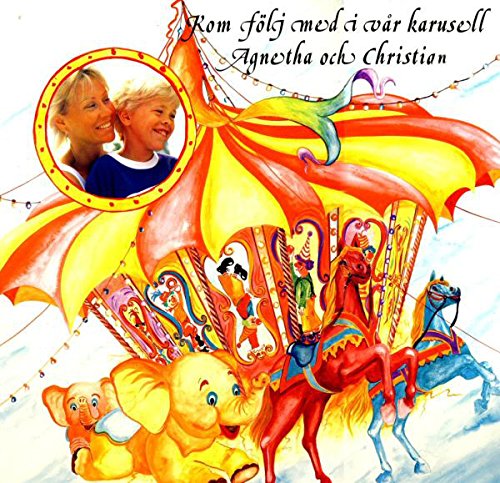 Agnetha Faltskog - Kom följ med i vår karusell - Zortam Music