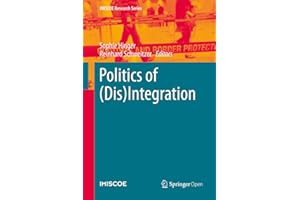 Politics of (Dis)Integration (IMISCOE Research Series)
