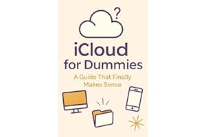 iCloud for Dummies: : A Guide That Finally Makes Sense