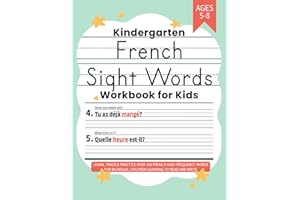 Kindergarten French Sight Words Workbook for Kids: Learn, Trace & Practice Over 100 French High Frequency Words for Bilingual