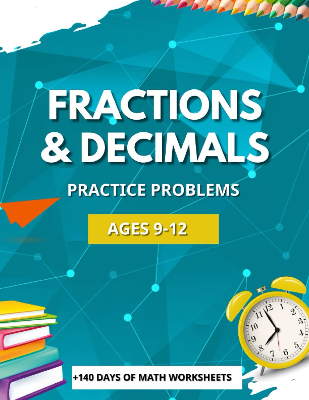 Fractions And Decimals Practice Problems: Practice Workbook On Fractions And Decimals With Solutions Ages 9-12 - Includes Fraction And Decimal ... Comparing, Rounding, Percent And More: Hakim Bourass: 9798463446879: Amazon.com: Books