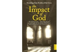 The Impact of God: Soundings from St John of the Cross