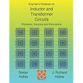 Engineer's Notebook on Inductor and Transformer Circuits: problems, solutions and simulations