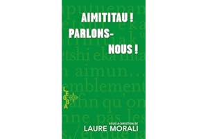 Aimititau! Parlons-nous! (French Edition)