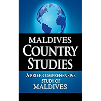 MALDIVES Country Studies: A brief, comprehensive study of Maldives book cover