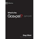 What Is the Gospel? (9Marks)