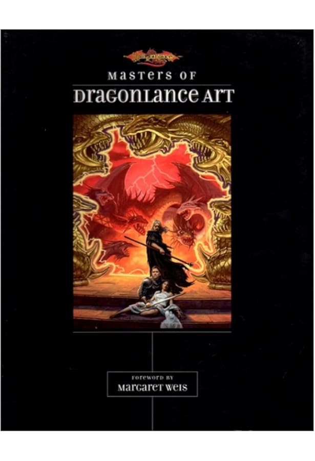 The Art of the Dragonlance Saga: Based on the Fantasy Bestseller