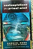 Contemplations of a Primal Mind by 
