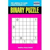 Binary Puzzle: 250 Medium to Hard Logic Puzzles 7x7 (Binary Collection)