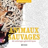 Animosaïk : Animaux sauvages. 60 coloriages géométriques by 