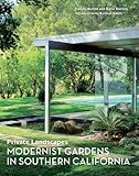 Private Landscapes: Modernist Gardens in Southern California
