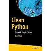 Clean Python: Elegant Coding in Python