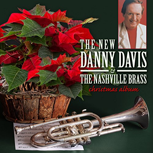 The New Danny Davis & The Nashville Brass Christmas Album by Danny