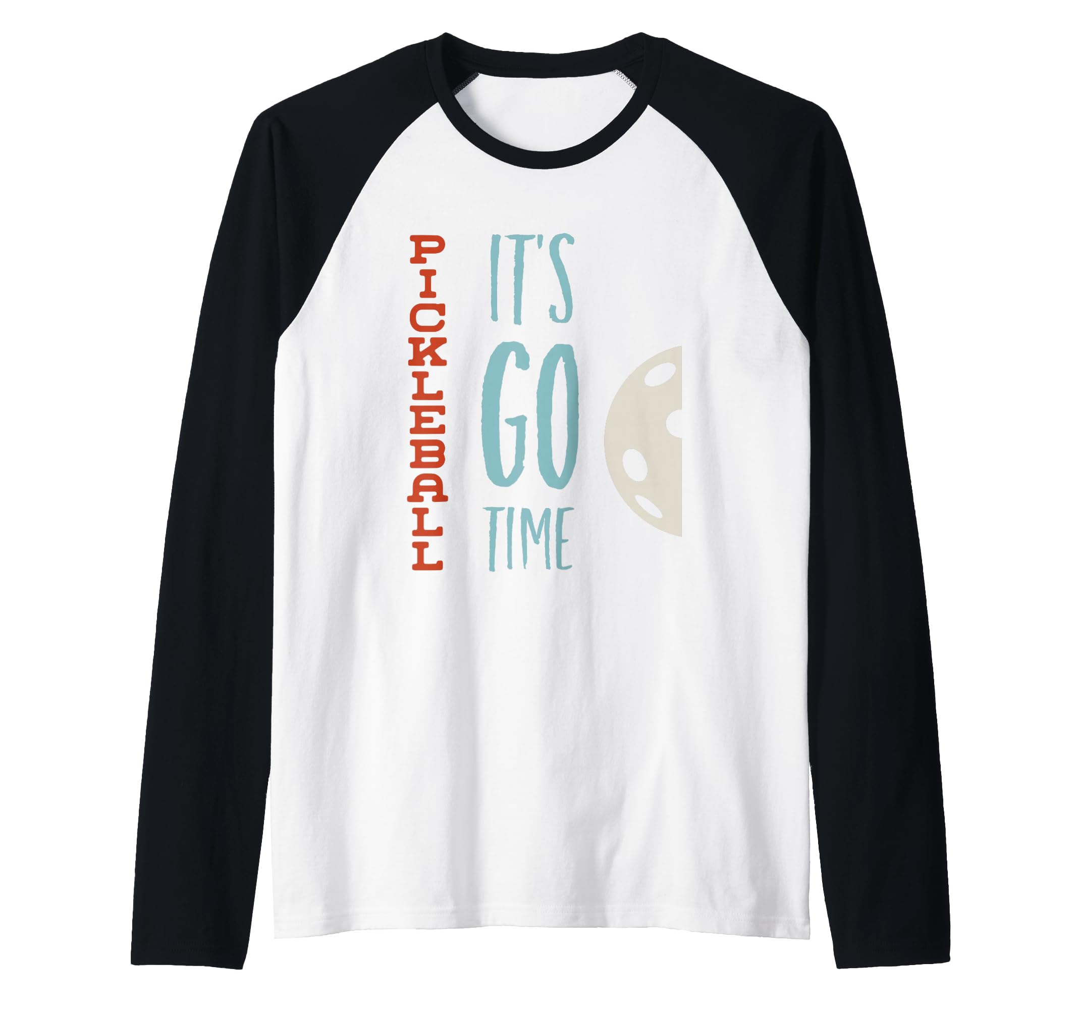 Funny Pickleball It's Go time for Pickleball Player Raglan Baseball Tee