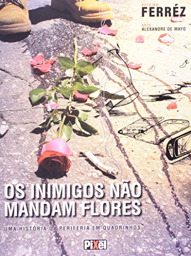 Livro Os Inimigos Não Mandam Flores