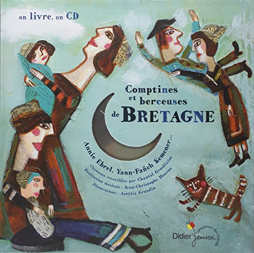 Comptines et berceuses de Bretagne (French Edition) by Annie Ebrel