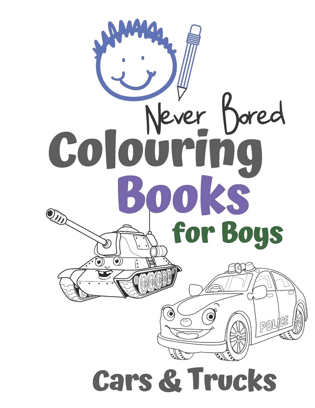 Never Bored Colouring Books for Boys Cars & Trucks: Awesome Cool Cars And Vehicles: Cool Cars, Trucks, Bikes and Vehicles Colouring Book For Boys Aged 6-12