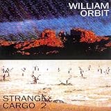 William Orbit Album: «Strange Cargo 2» (Front side)