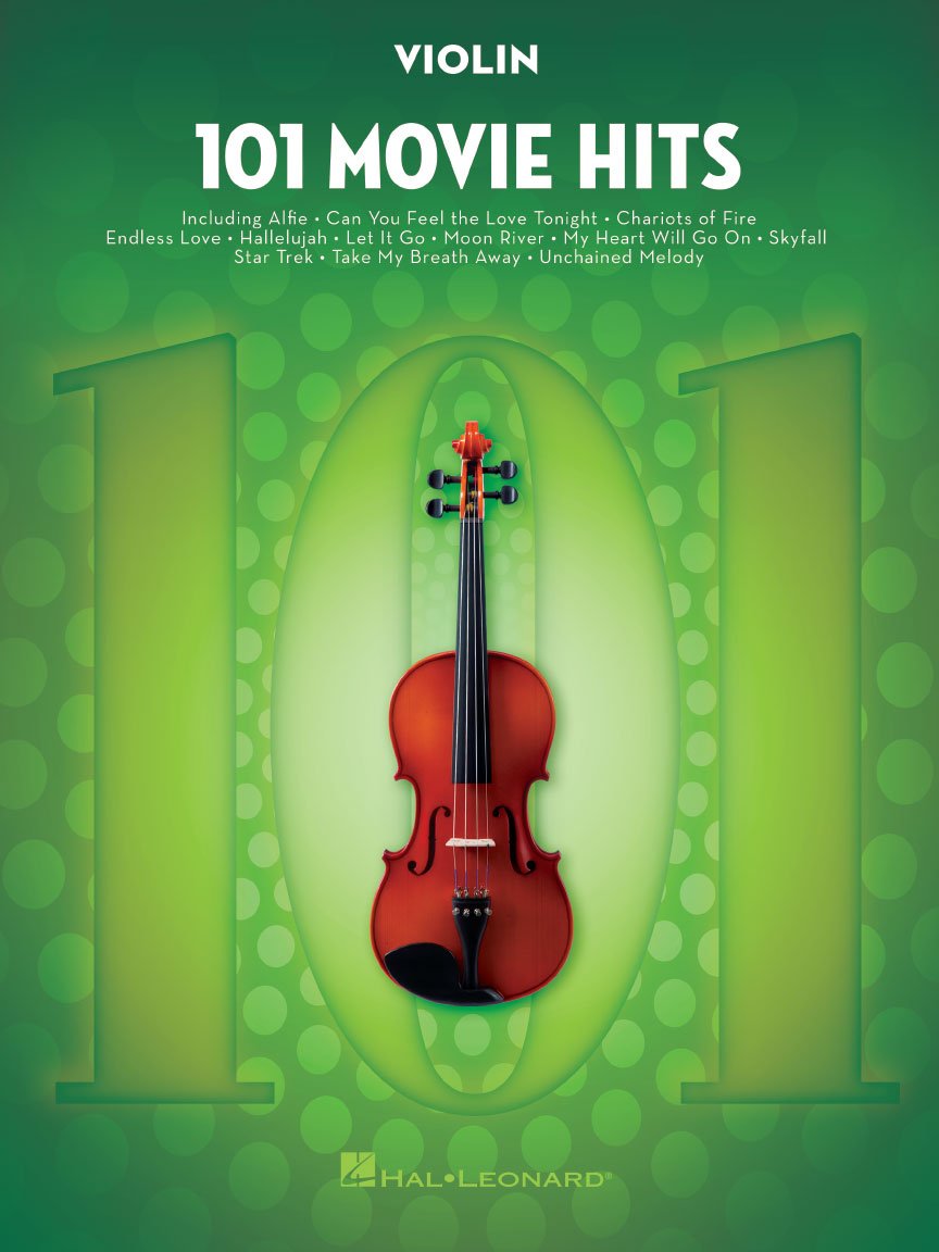 101 Movie Hits – Violin Sheet Music Songbook | Instrumental Folio for All Levels | Includes My Heart Will Go On, Mission Impossible, Eye of the Tiger, The Pink Panther and More