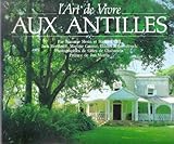 Image de L'Art de vivre aux Antilles