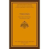 Theosis: The True Purpose of Human Life (Theosis: The True Meaning of Human Life)