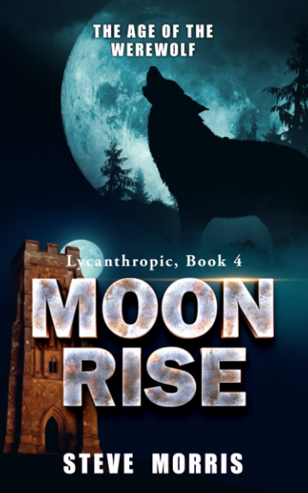 Moon Rise: The Age of the Werewolf (Lycanthropic)