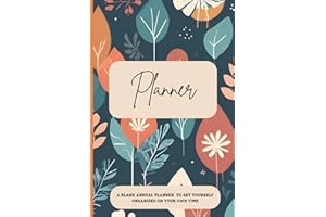 Blank Planner Weekly and Monthly: Get yourself organized on your own time