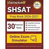 SHSAT Prep Book 2026-2027: 30 Full-Length Practice Tests + SHSAT Test Prep + Online Exam Simulator: [10th Edition]