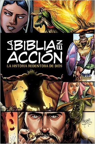 La Biblia en accioÌn: la historia redentora de dios (Spanish Edition) La Biblia en accioÌn: la historia redentora de dios (Spanish Edition)