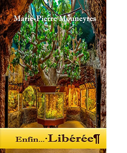Enfin Libérée: Laissez-vous inspirer pour vous libérer (French Edition) by 