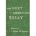 The Next American Essay (A New History of the Essay)