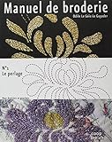 Manuel de broderie : Volume 1 : le perlage by