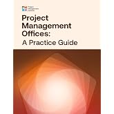 Project Management Offices: A Practice Guide
